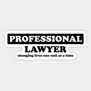 Professional Lawyer - Humor Sticker